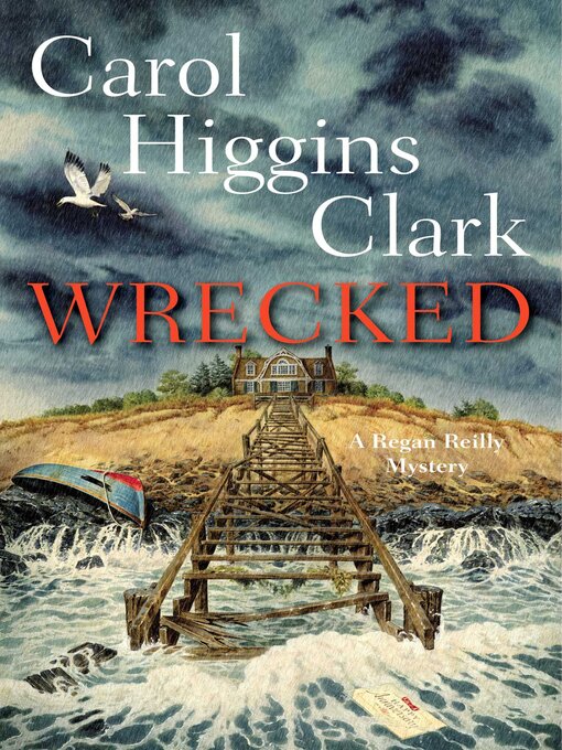 Title details for Wrecked by Carol Higgins Clark - Wait list